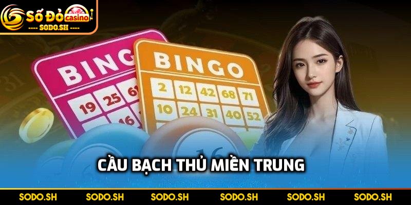 Cầu Bạch Thủ Miền Trung Chuẩn Xác Theo Bạc Nhớ Lô Rơi Cầu vừa ra không phải lúc nào cũng trúng ngay ngày hôm sau